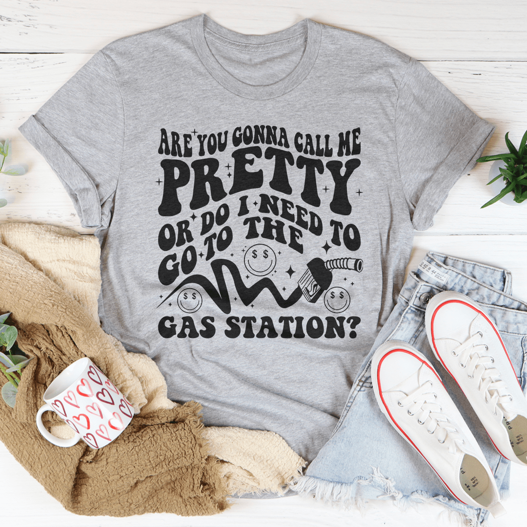 Are You Gonna Call Me Pretty Tee-2