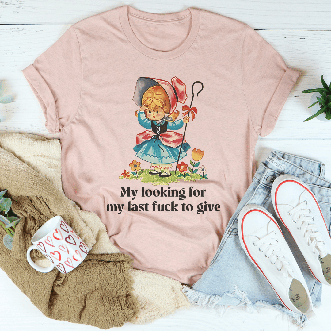 My Looking For My Last F-ck To Give Tee-1